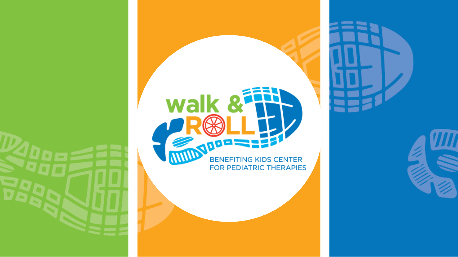 Shoe print with text that reads Walk & Roll - Benefitting Kids Center for Pediatric Therapies
