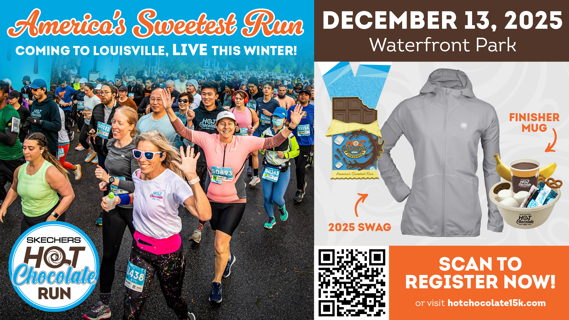 Promotional image for the Skechers Hot Chocolate Run in Louisville, Kentucky, scheduled for December 13, 2025, at Waterfront Park. The photo features a large group of smiling runners mid-race, creating a lively and festive atmosphere. Text highlights the event as “America’s Sweetest Run.” On the right, race swag is displayed: a gray zip-up jacket, a chocolate bar-shaped medal, and a finisher mug filled with hot chocolate and treats. A QR code and website link (hotchocolate15k.com) are included for registration.